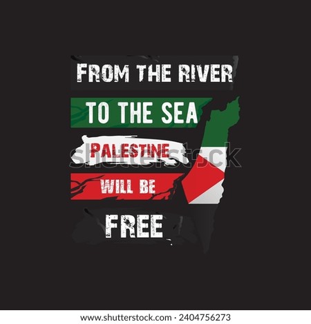 From the river to the sea, Palestine will be free. You can make this design T-shirt, Hoodie, and whatever you want and support Palestine.Keep Support.