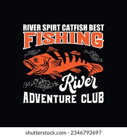 RIVER SPIRT CATFISH BEST RIVER ADVENTURE CLUB, CREATIVE FISHING T SHIRT DESIGN svg