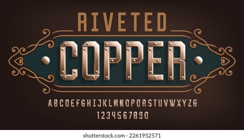 Riveted Copper alphabet font. Riveted letters and numbers. Stock vector typescript for your design.