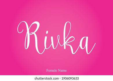 Rivka Female name - in Stylish Lettering Cursive Typography Text Pink Color Gradient Background 