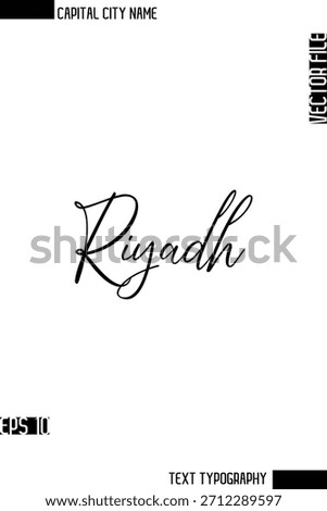 Riyadh  --Capital City Name Cursive Calligraphy Decorative Text Design Vector Element