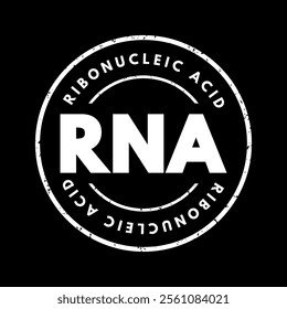 RNA Ribonucleic acid - polymeric molecule essential in various biological roles in regulation and expression of genes, acronym text stamp