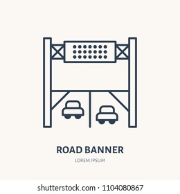 Road banner flat line icon. Outdoor advertising sign. Thin linear logo for street ads, marketing services.