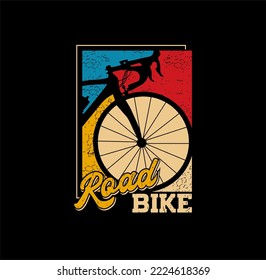 ROAD A  BIKE, typography graphic design for print t shirt,vector illustration.