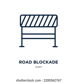 road blockade icon from alert collection. Thin linear road blockade, road, blockade outline icon isolated on white background. Line vector road blockade sign, symbol for web and mobile