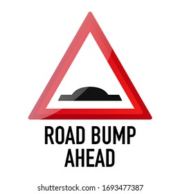 Road bump ahead Information and Warning Road traffic street sign, vector illustration isolated on white background for learning, education, driving courses, sticker, icon.