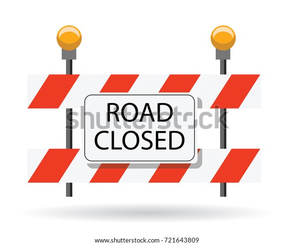 Road Closed Road Barrier Stock Vector (Royalty Free) 721643809