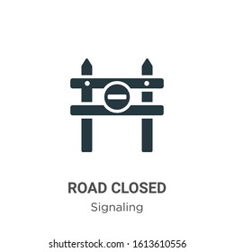 Road closed glyph icon vector on white background. Flat vector road closed icon symbol sign from modern signaling collection for mobile concept and web apps design.