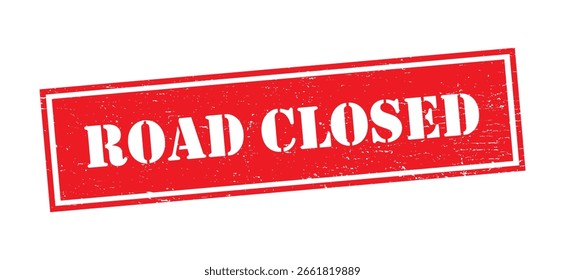 Road Closed Red Stamp Label. Stamp with text road closed inside, vector illustration