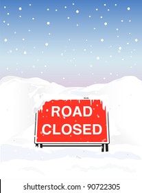 A Road Closed sign due to heavy snowfall. EPS10 vector format