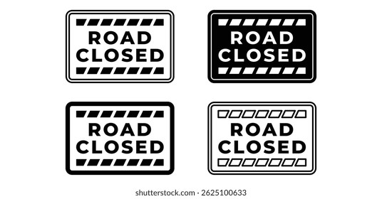 Road Closed Sign Icons Black and White Color Vector Design Illustration