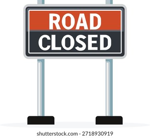 A road closed sign on two posts against a white background with red and black colors.