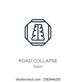 Road collapse icon. Thin linear road collapse outline icon isolated on white background from signs collection. Line vector sign, symbol for web and mobile