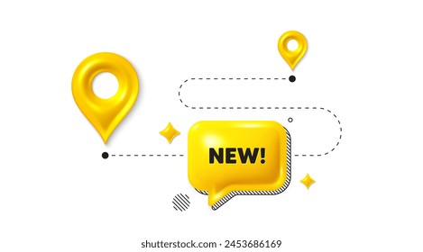 Road journey position 3d pin. New tag. Special offer sign. New arrival symbol. Arrivals message. Chat speech bubble, place banner. Yellow text box. Vector