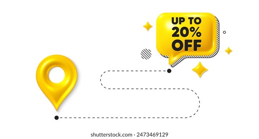 Road journey position 3d pin. Up to 20 percent off sale. Discount offer price sign. Special offer symbol. Save 20 percentages. Discount tag message. Chat speech bubble, place banner. Vector