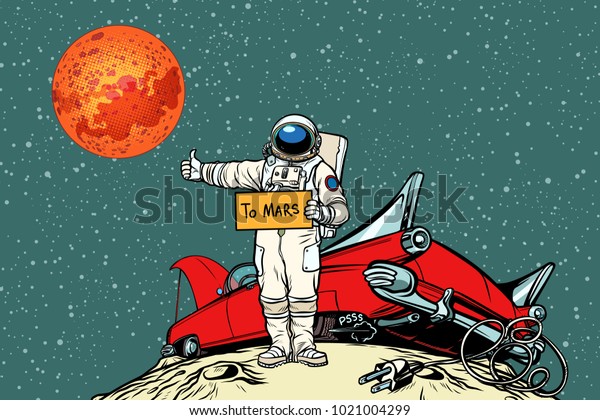 The road to Mars. car broke down in space,\
astronaut hitchhiker. Pop art retro vector illustration comic\
cartoon hand drawn vector