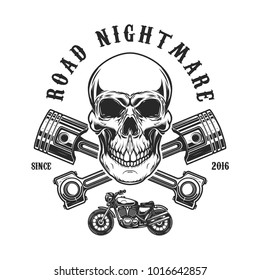 Road nightmare. Human skull with crossed pistons. Design element for logo, label, emblem, sign, t shirt print. Vector illustration