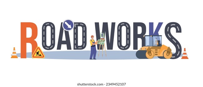 Road repair flat text with big letters and small people characters working with machinery and geodetic tools vector illustration
