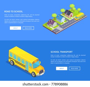 Road to school through cottage town with crosswalk, main road, green lawn and yellow bus vector isometric web illustrations isolated on blue