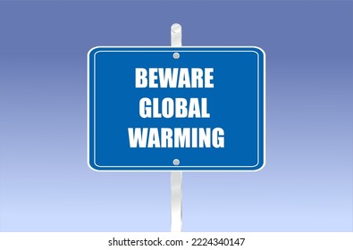 Straßenschild mit Vorsicht auf die globale Erwärmung