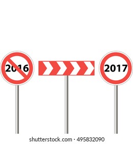 Road sign the end of 2016 beginning of 2017, 2016 banned the sign indicate the direction, 2017 start is allowed, vector illustration for print or website design