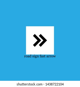road sign fast arrow icon sign signifier vector