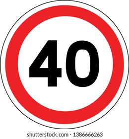Road sign in France: speed limit at 40 km / h (forty kilometers per hour)