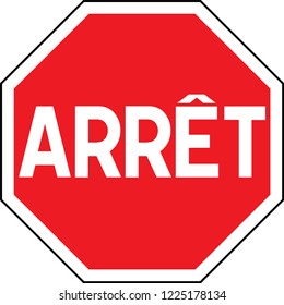 Road sign in France:  STOP. Traffic stop sign on pure white. Red octagonal stop sign for prohibited activities. illustration - you can simply change color and size