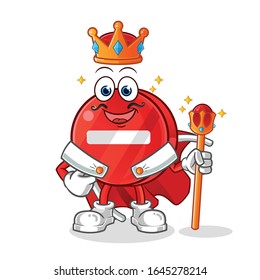 road sign. no entry sign king with crown and robe cartoon. cartoon mascot vector