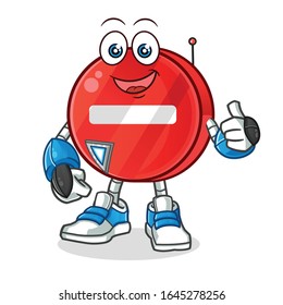 road sign. no entry sign robot humanoid ai smiling and thumbs up cartoon. cartoon mascot vector