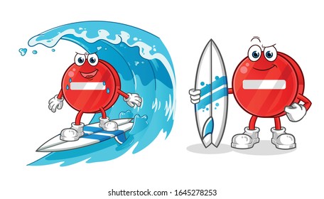 road sign. no entry sign surfing on the waves cartoon and holding a surfboard. cartoon mascot vector