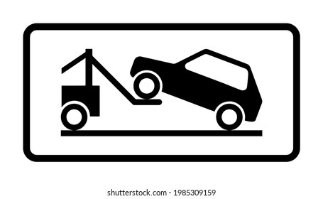 Road sign parking prohibited tow truck working - black and white vector warning table