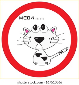 road sign prohibiting cats and meowing