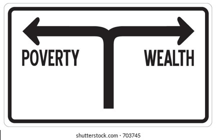 Road sign showing the way to poverty and wealth