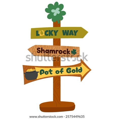 Road sign St. Patrick's Day. St Patrick day sign board with arrow direction to Lucky Way,Shamrock and pot of gold.