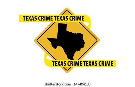 Road sign with Texas state map and crime tape.