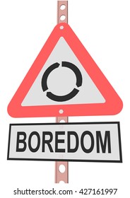 road sign and a sign with the text "BOREDOM"