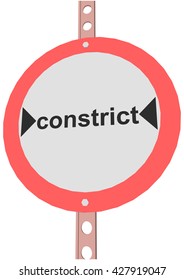 road sign with the text "constrict"