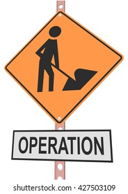 road sign and a sign with the text "OPERATION"