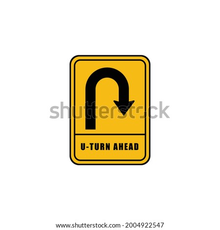 Road sign U-TURN right arrow in yellow rectangle color. Vector illustration. Vehicle and transportation guide icon and symbol isolated over white background.