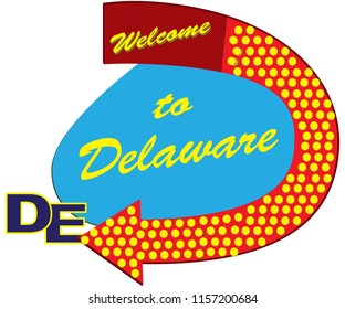 Road sign Welcome to Delaware, constructed and styled fifties