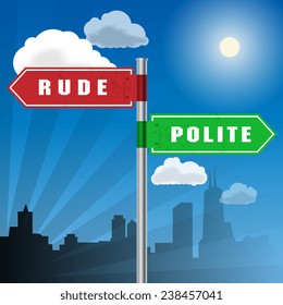 Road sign with words Rude, Polite, vector illustration