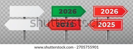 Road signs arrow set on metal column. White, green and red sign with 2025 and 2026 numbers