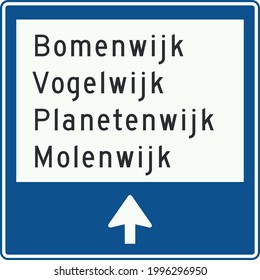 Road signs in the Netherlands, Local signpost within a built-up area showing names of individual districts (in traffic areas) 