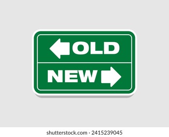 road signs representing the new and the old way, vector illustration use us for positive thoughts business or marketing and advertising