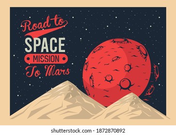 road to space lettering with mars planet in poster vintage style vector illustration design