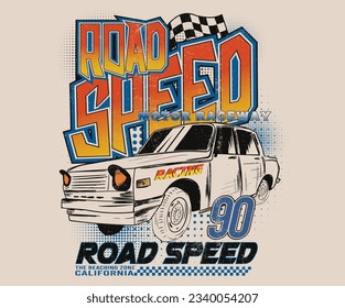 Road speed graphic print. Extreme racing. Car print design for t shirt print, poster, sticker, background and other uses. Road speed.