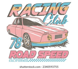 Road speed. Racing club print design for t shirt print, poster, sticker, background and other uses.  Car vector t-shirt print design. American racing.