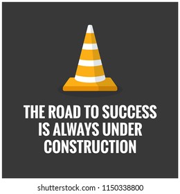 Road Success Always Under Construction Motivational Stock Vector ...