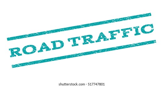 Road Traffic watermark stamp. Text caption between parallel lines with grunge design style. Rubber seal stamp with dust texture. Vector cyan color ink imprint on a white background.